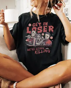 Get In Loser Halloween Shirt, Horror Get In Loser We’re Going Killing Shirt, Horror Movie Character Shirt