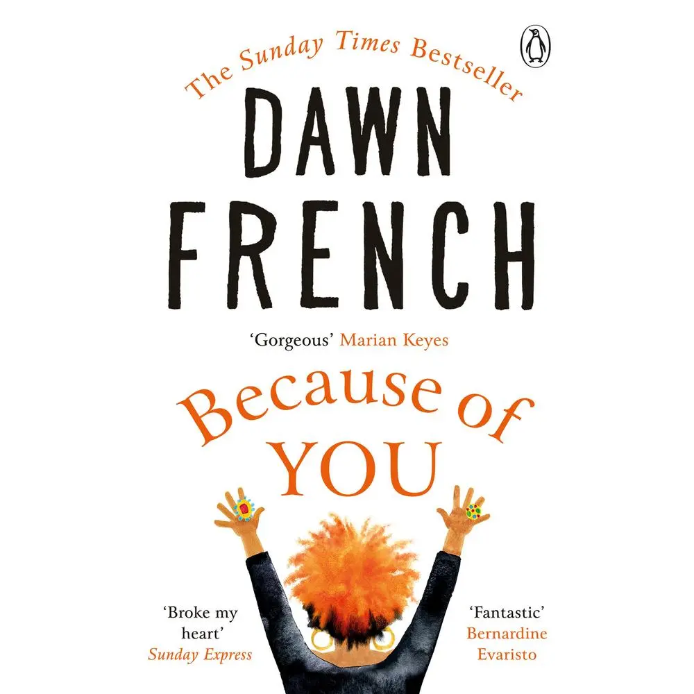 USED Book - Because of You: The bestselling Richard & Judy book club pick by Dawn French (Paperback) - english