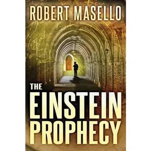 USED-The Einstein Prophecy by Masello, Robert (Paperback)
