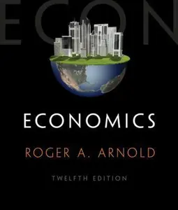 USED-Economics (with Digital Assets, 2 Term (12 Months) Printed Access Card) by Arnold, Roger A. (Hardcover)