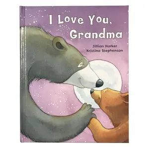 I Love You, Grandma: A Tale of Encouragement and Love between a Grandmother and her Child, Picture Book Hardcover – Illustrated, October 2, 2018