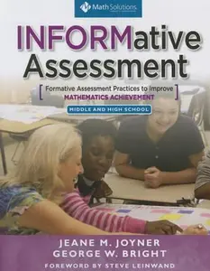 USED-Informative Assessment: Formative Assessment Practices to Improve Mathematics Achievement, Middle and High School by Joyner, Jeane M. (Paperback)