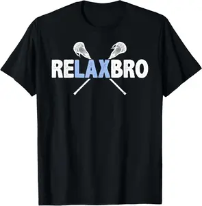 100% Cotton RELAX BRO Funny Lacrosse Player Lax Lover Joke Men T-Shirt