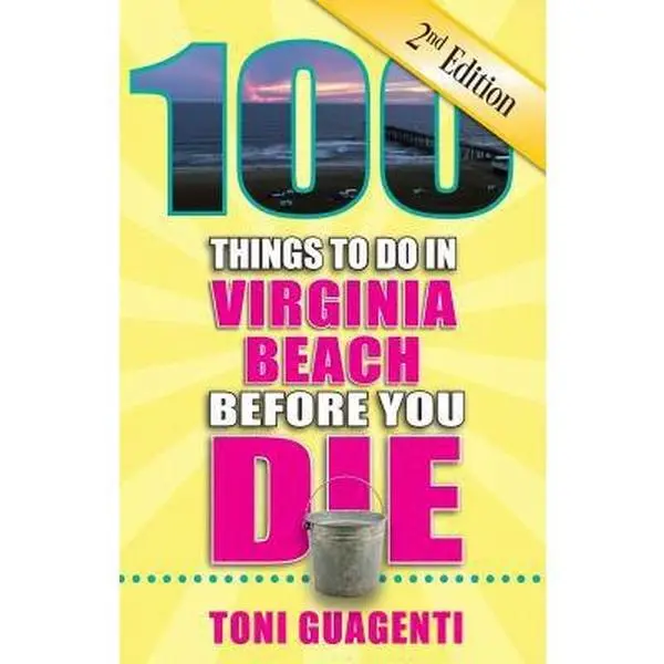 USED Book - 100 Things to Do in Virginia Beach Before You Die by Guagenti, Toni (Paperback) - english