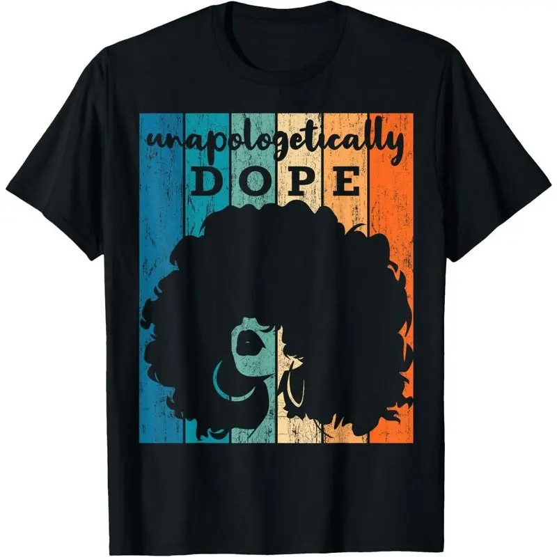 100% Cotton Unapologetically Dope Black History Month African American Short Sleeve T-Shirt Menswear Top