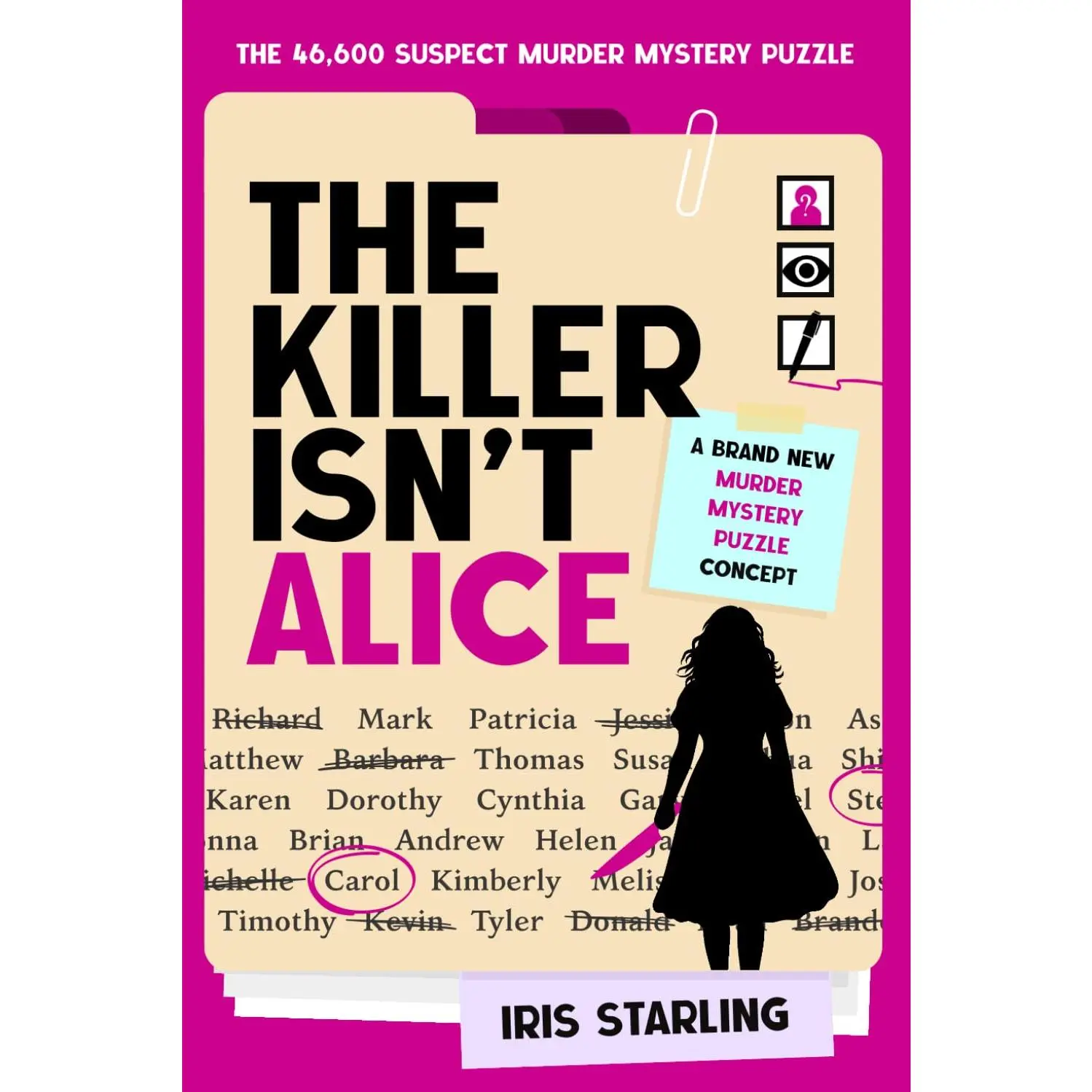 The Killer Isn't Alice: The 46,600 Suspect Murder Mystery Puzzle