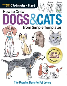 USED-How to Draw Dogs & Cats from Simple Templates: The Drawing Book for Pet Lovers by Hart, Christopher (Paperback)
