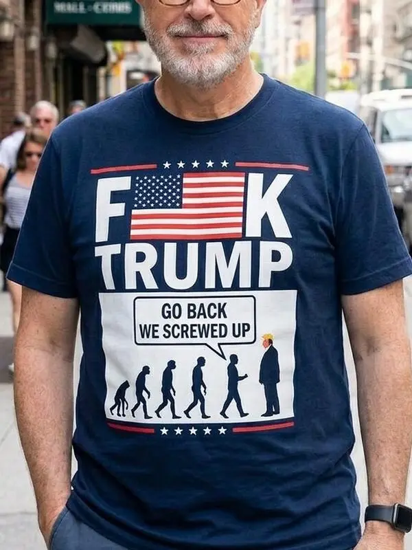 Funny FDT T-shirt, Protest Shirt, Go Back We Screwed Up T-Shirt, Unisex Graphic Cotton Top