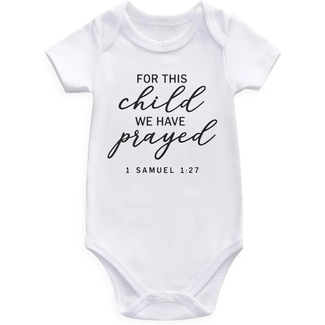 for this child we have prayed Baby Bodysuit for this child we have prayed Baby Bodysuit