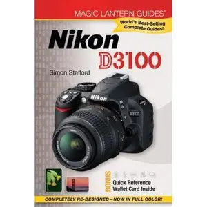 USED-Magic Lantern Guides®: Nikon D3100 by Simon Stafford (Paperback)