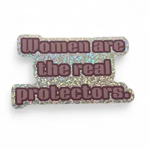 “Women Are The Real Protectors” Glitter Vinyl Sticker
