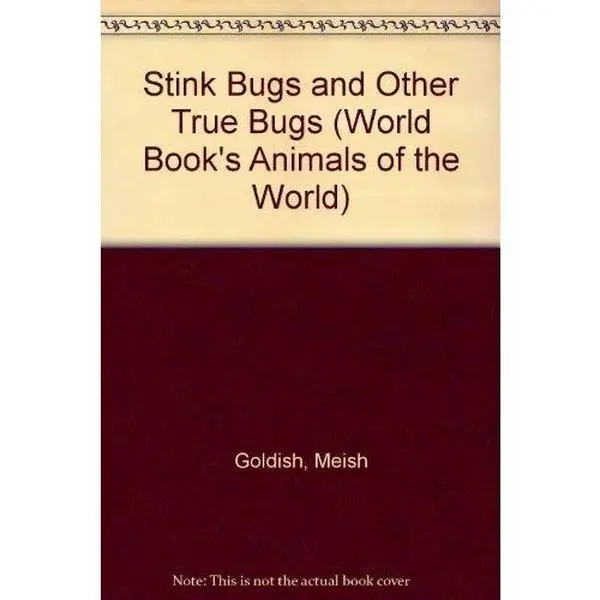 USED-Stink Bugs and Other True Bugs (World Book's Animals of the World) by Meish Goldish (Hardcover)