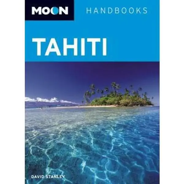 USED-Moon Tahiti (Moon Handbooks) by David Stanley (Paperback)