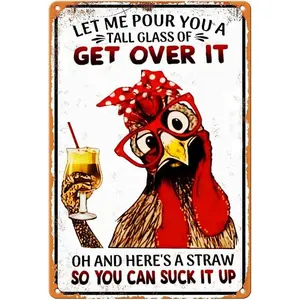 Funny Chicken Coop Wall Decor Metal Tin Sign-Let Me Pour You A Tall Glass of Get Over It - Chicken Decor Sign for Home Cafe Bar Cave Farm Wall Art Decor 8x12 "