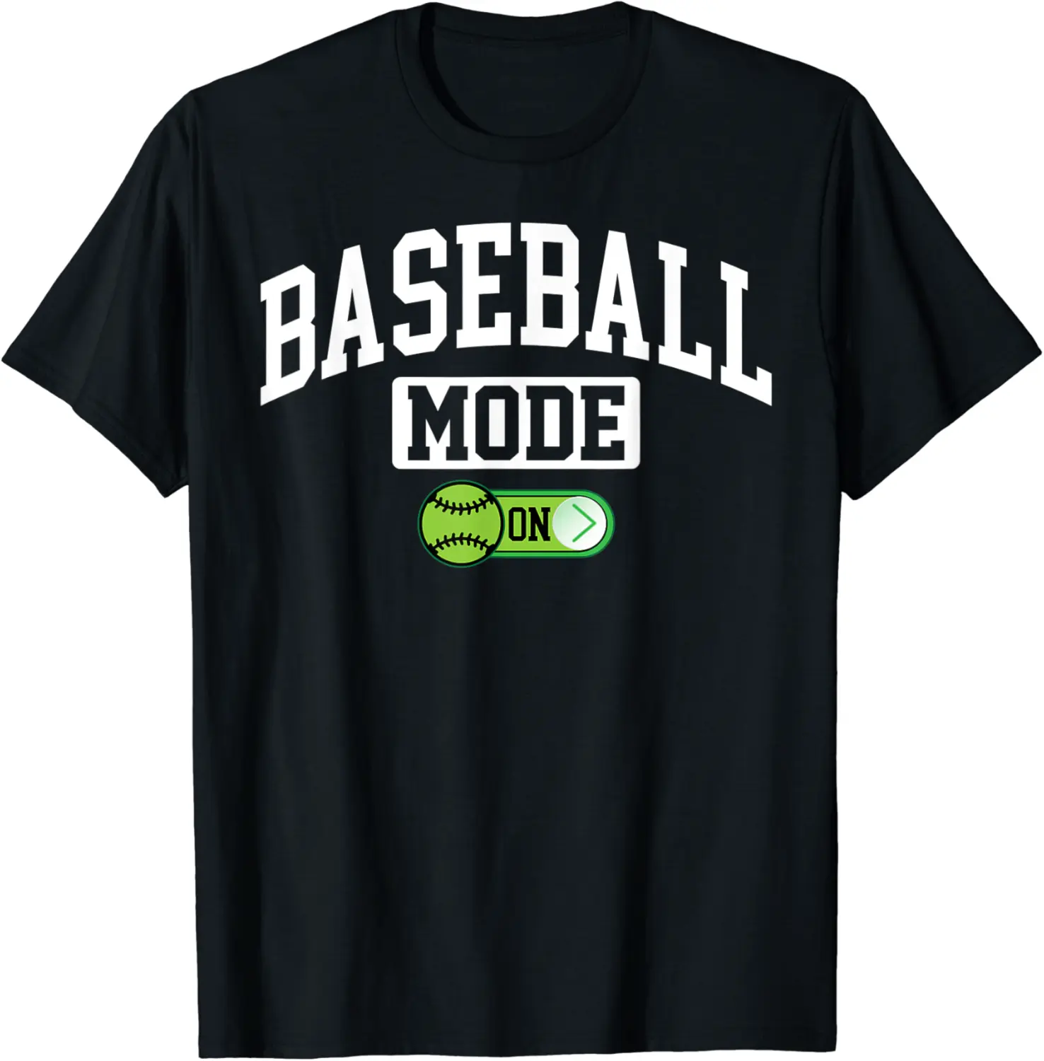 Baseball Mode on - Funny Baseball Player Coach T-Shirt - Keylamartine Shop 3KIB0B51HWMF8