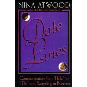 USED-Date Lines: Communication from Hello to I Do and Everything in Between by Nina Atwood (Paperback)