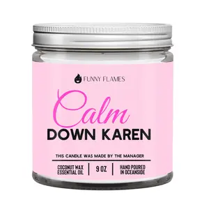 Funny Flames Calm Down Karen Candle - 9 Oz Coconut Wax Scented with Lemongrass Jasmine & Patchouli for Aromatic Relaxation