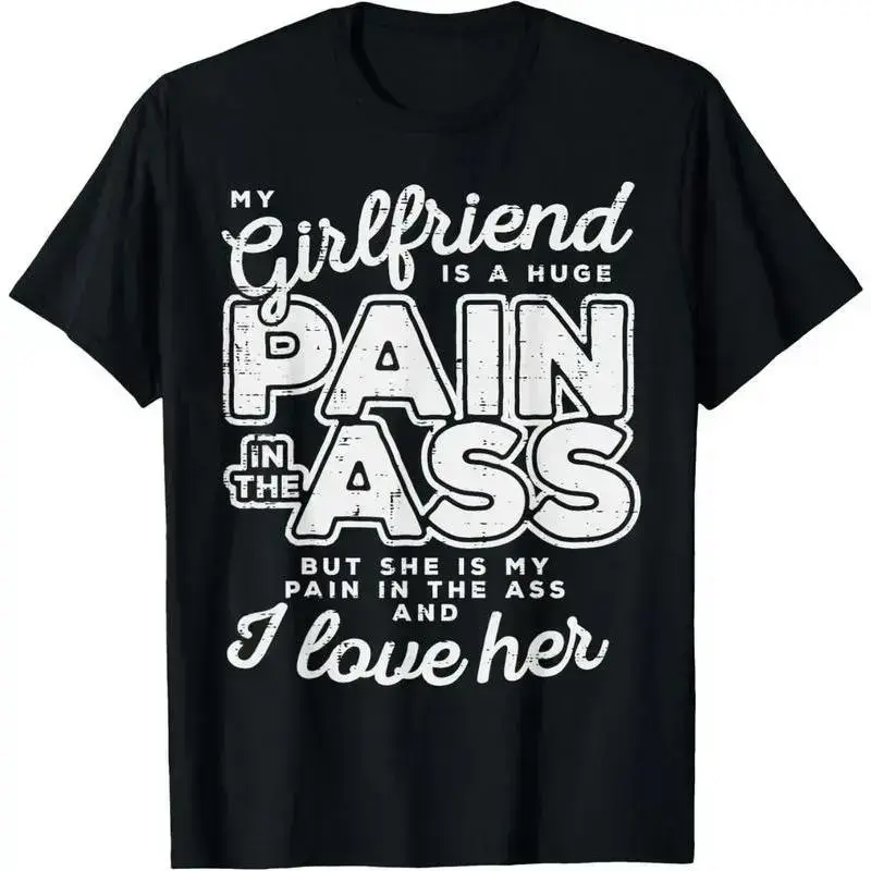 100% Cotton My Girlfriend Is A Huge Pain Valentines Day Boyfriend Gift T-ShirtArtWearLab
