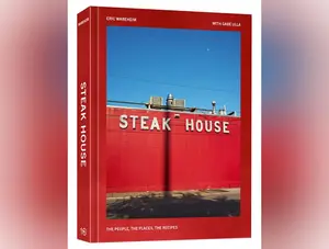 Steak House: The People, the Places, the Recipes