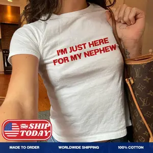 [ Sale Up To 35%] I'm Just Here For My Nephew Baby Tee, Cool Aunt Shirt, Trendy Auntie,Funny Family Gift, New Aunt Birthday Tee, Cute Aesthetic Top
