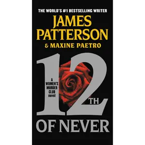 12th of Never by James Patterson, Maxine Paetro [Paperback Book]