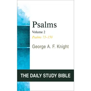 USED-Psalms, Volume 2: Psalms 73-150 by Knight, George A. F. (Paperback)