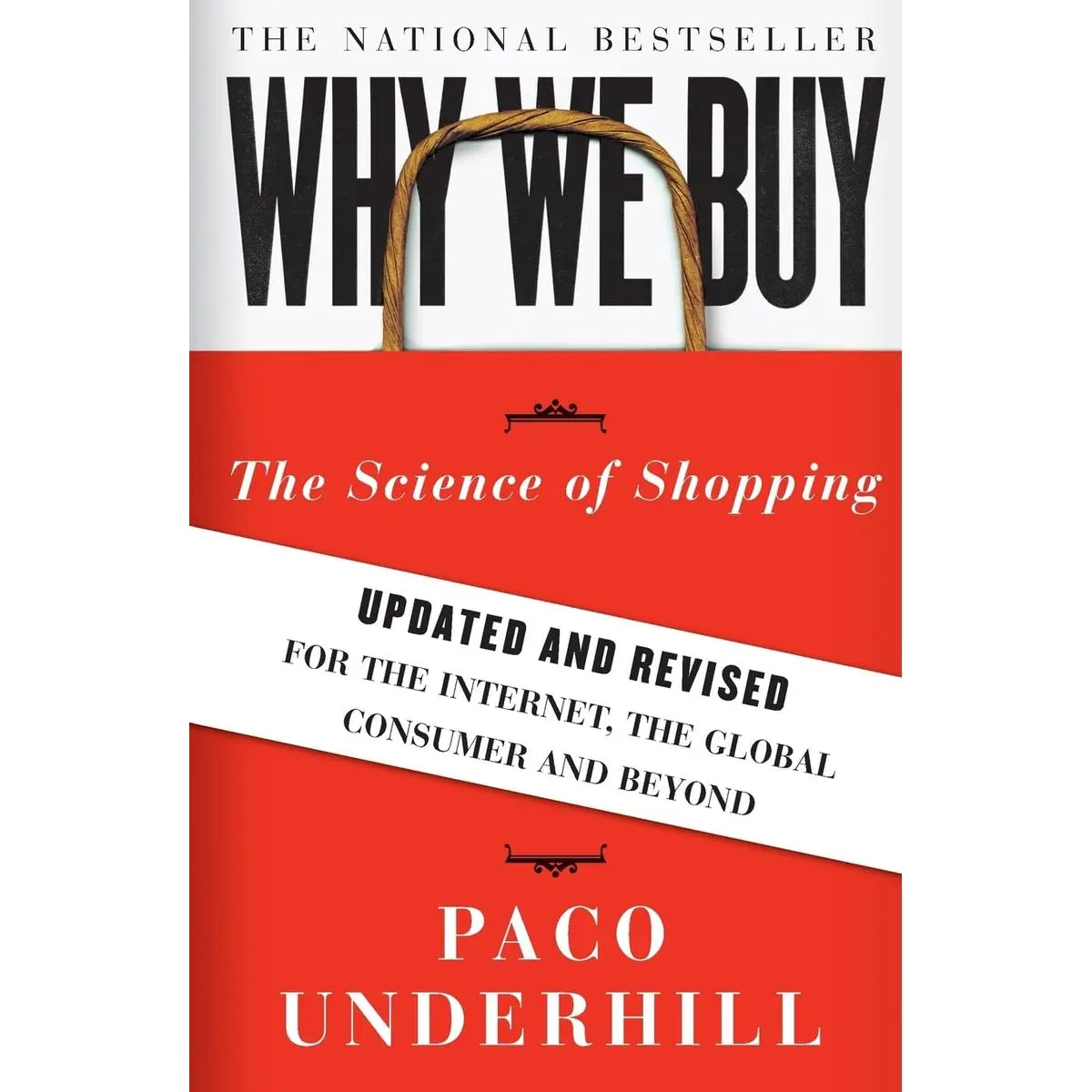Why We Buy: The Science of Shopping--Updated and Revised for the Internet, the Global Consumer, and Beyond Paperback – December 30, 2008