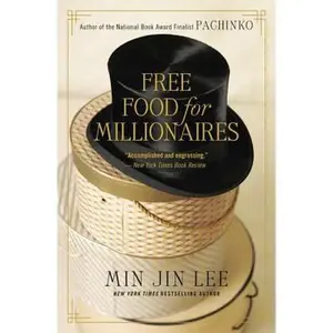USED-Free Food for Millionaires by Min Jin Lee (Paperback)