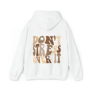 Dont Stress Over It Hoodie Trendy Hoodies Mental Health Shirt Trendy T-shirt,  Hoodie and Sweater