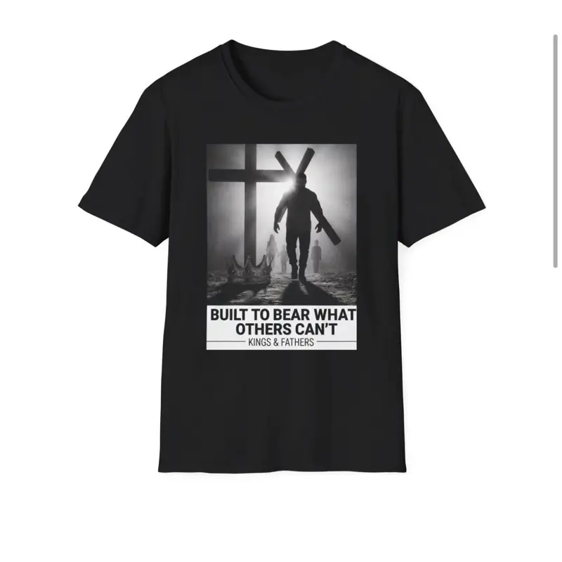 Built to bear what others can’t T SHIRT