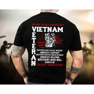 We Were The Best America Had Vietnam Shirt, Veterans Day Gift, Vietnam Veteran T-Shirt, US Military Shirt, Patriotic Shirt For Father