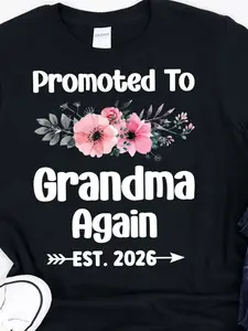 Promoted to Grandma Again Est. 2026 T-Shirt |   Floral Pregnancy Announcement Gift for New Grandparents, Unisex Round Neck Short Sleeve with Grandbaby Footprints & Floral Design, All-Season Fit for Men & Women