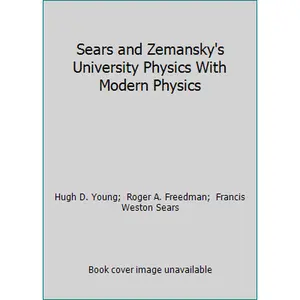 USED-Sears and Zemansky's University Physics With Modern Physics by Hugh D. Young (Hardcover)