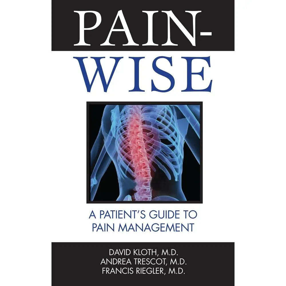 USED-Pain-Wise: A Patient's Guide to Pain Management by Kloth, David (Paperback)
