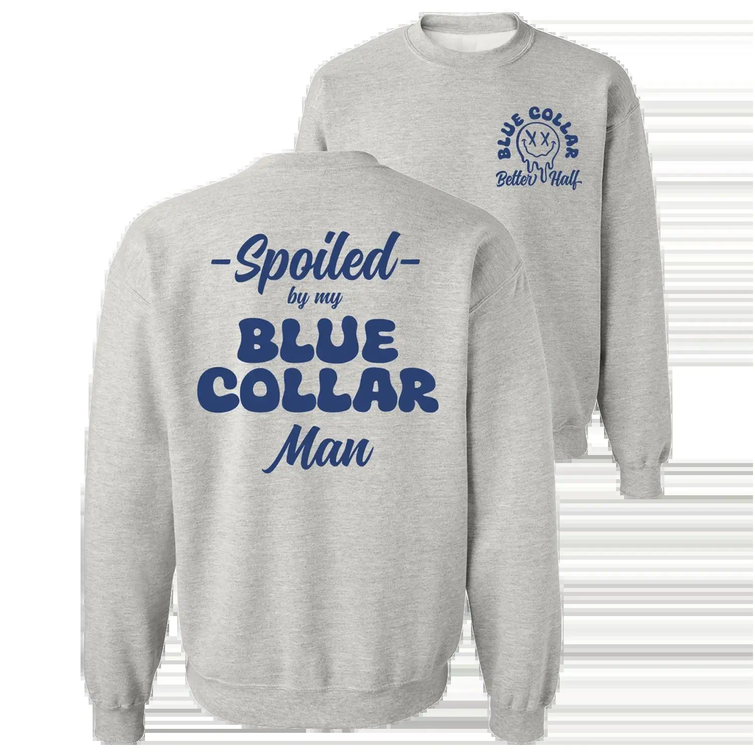 Unisex Cotton Long Sleeve Printed Round Neck "Spoiled By My Blue Collar Man" Graphic Sweatshirt, Funny Relationship Quote Crewneck, Oversized Baggy Fit Pullover, Casual Streetwear, Cozy Everyday Gift for Women