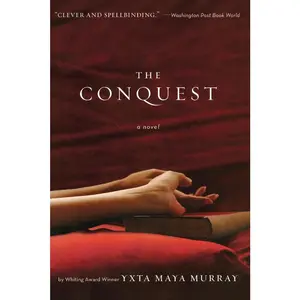 USED-The Conquest by Maya Murray, Yxta (Paperback)