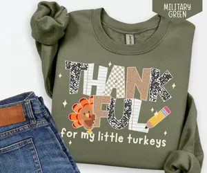 Thankful Teacher Sweatshirt, Fall Turkey Teacher Sweater, Thanksgiving Teacher Sweatshirt, Cute Turkey Gift for Teacher