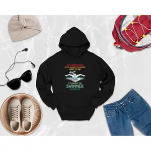 My Competition Is Not Against The Swimmer Hoodie, Gift For Swimmer, Swimming Hoodie, My Competition Is Against The Swimmer Inside Me Hoodie Hoodie