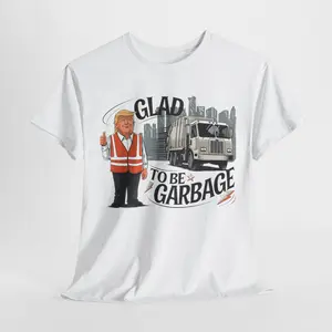 Trump Glap To Be Garbage Truck Make America Clean T-Shirt
