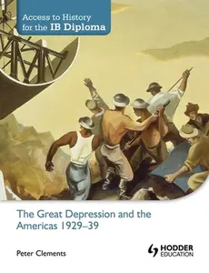 USED-Access to History for the IB Diploma: The Great Depression and the Americas 1929-39: Hodder Education Group by Clements, Peter (Paperback)
