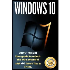 USED-Windows 10: 2019-2020 User Guide to Unlock the True Potential with 60 Latest Tips & Tricks . by McAllister, David (Paperback)