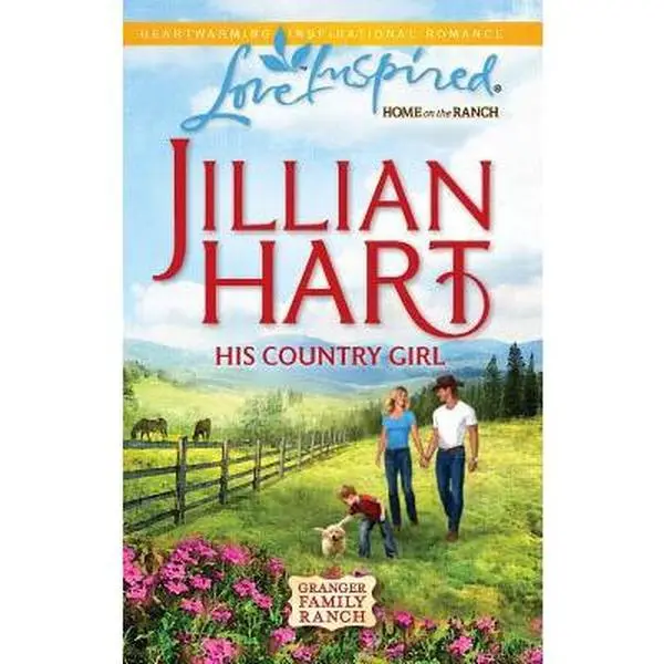 USED-His Country Girl (Granger Family Ranch, Book 4) by Jillian Hart (Unknown)