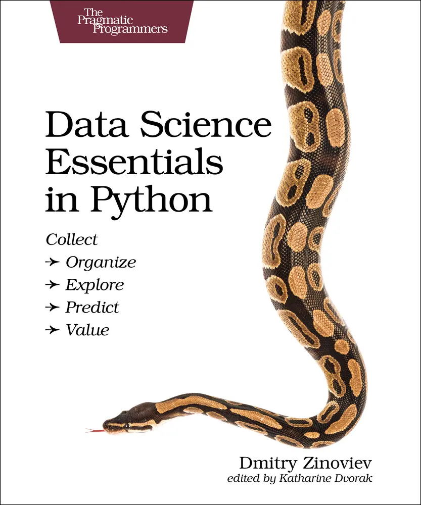 USED Book - Data Science Essentials in Python: Collect - Organize - Explore - Predict - Value by Zinoviev, Dmitry (Paperback) - english