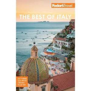 USED-Fodor's the Best of Italy: Rome, Florence, Venice & the Top Spots in Between by Fodor's Travel Guides (Paperback)