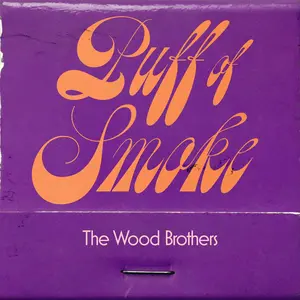 The Wood Brothers - Puff Of Smoke NEW Vinyl Record 732388006380
