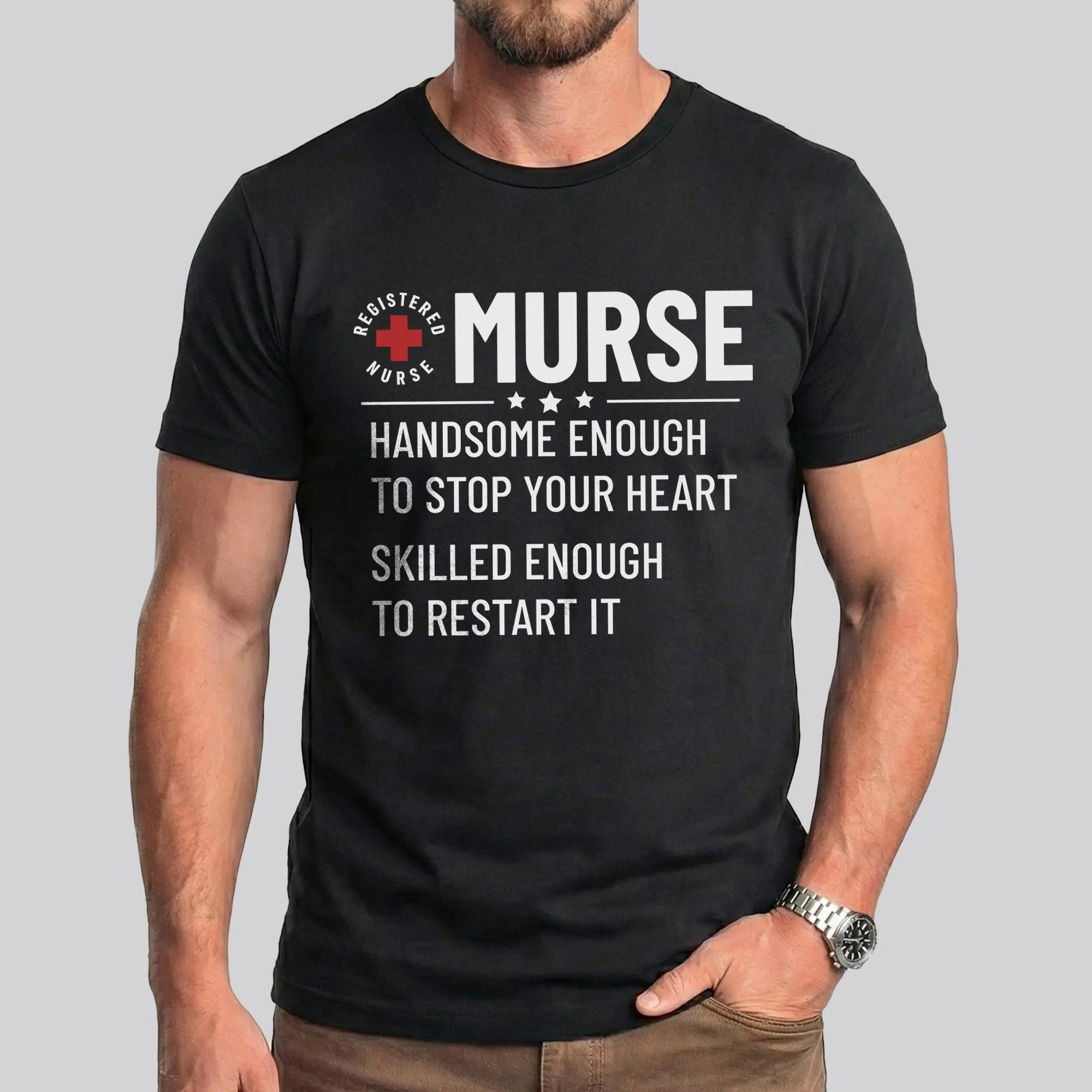 Funny Male Nurse Shirt, Registered Nurse T-shirt for Men, Gift for Male Nurse, Funny Murse Tee, RN Men Shirt