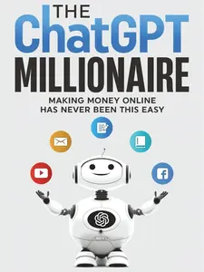 The ChatGPT Millionaire Making Money Online has never been this EASY (The AI Wealth Engine - How to make money using Chat GPT Generative AI) by Neil Dagger-Paperback