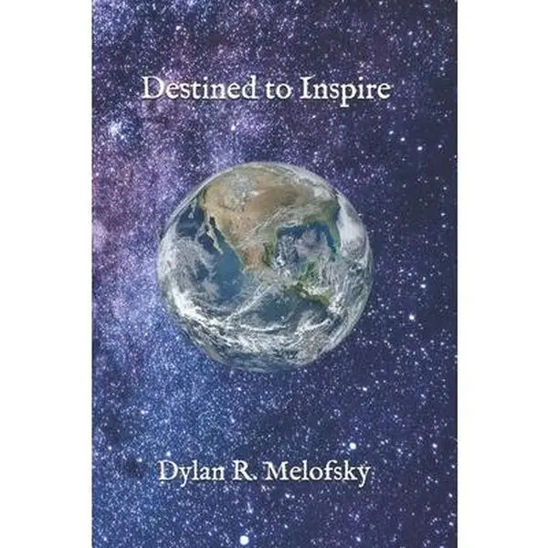 USED-Destined to Inspire by Melofsky, Dylan R. (Paperback)