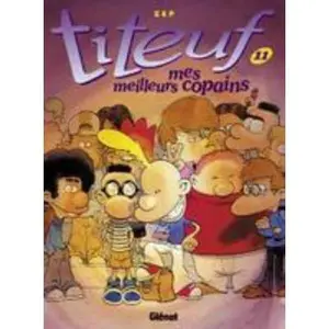USED-Titeuf - Tome 11: Mes meilleurs copains by Zep (Hardcover)