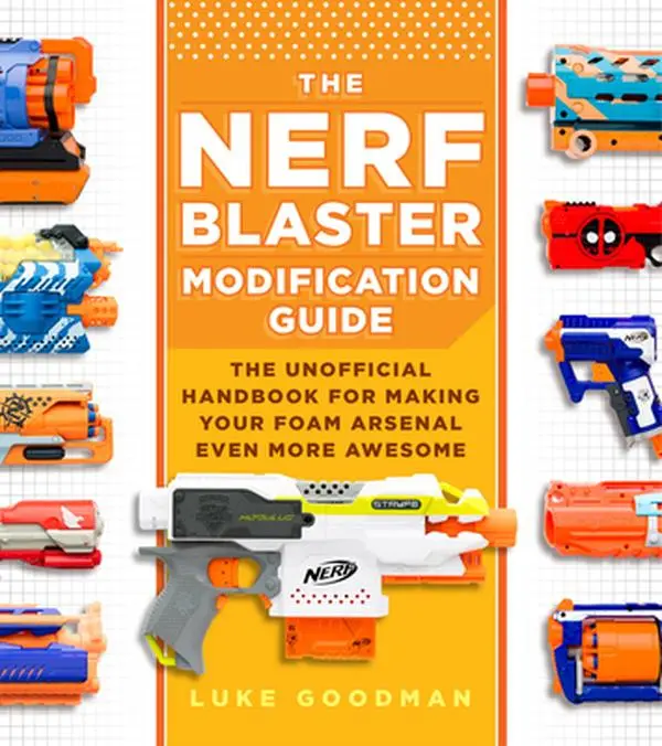 Used Paperback Book - The Nerf Blaster Modification Guide: Unofficial Handbook with 1980s DIY Projects, Step-by-Step Instructions, Firing Capacity Tutorial for Educational Supplies (English)